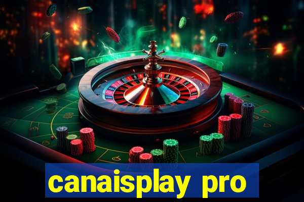 canaisplay pro